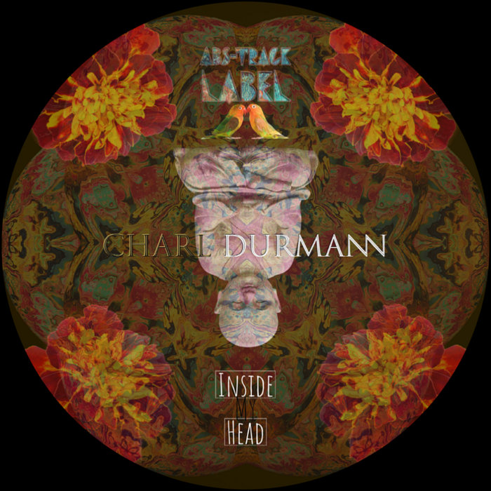 [ABS001] Inside My Head EP | Charl Durmann | ABS-TRACK LABEL