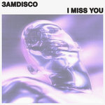 3AMDISCO - I MISS YOU