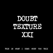 DOUBT TEXTURE XXI [TF00742] cover art