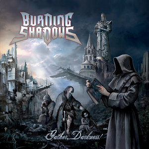 Burning Shadows — Gather, Darkness!