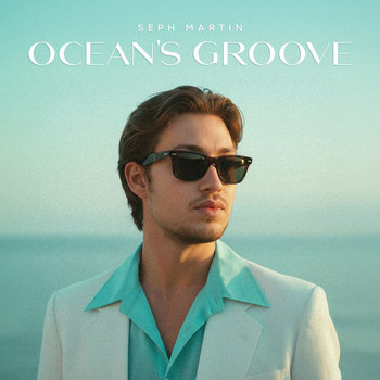 Ocean's Groove | Seph Martin
