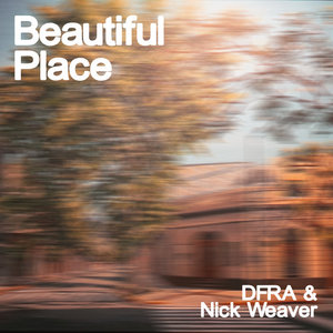 Beautiful PlaceDFRA, Nick Weaver cover