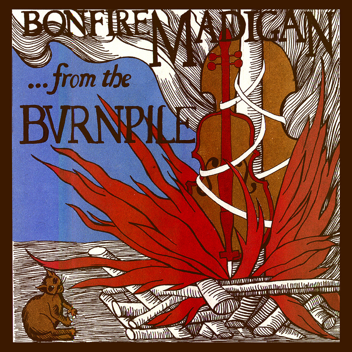 Smoke Signals from the Burnpile | Bonfire Madigan