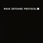 Rave Defense Protocol