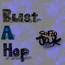 Bust A Hop (feat. DJ Stick & ShesCreams) cover art