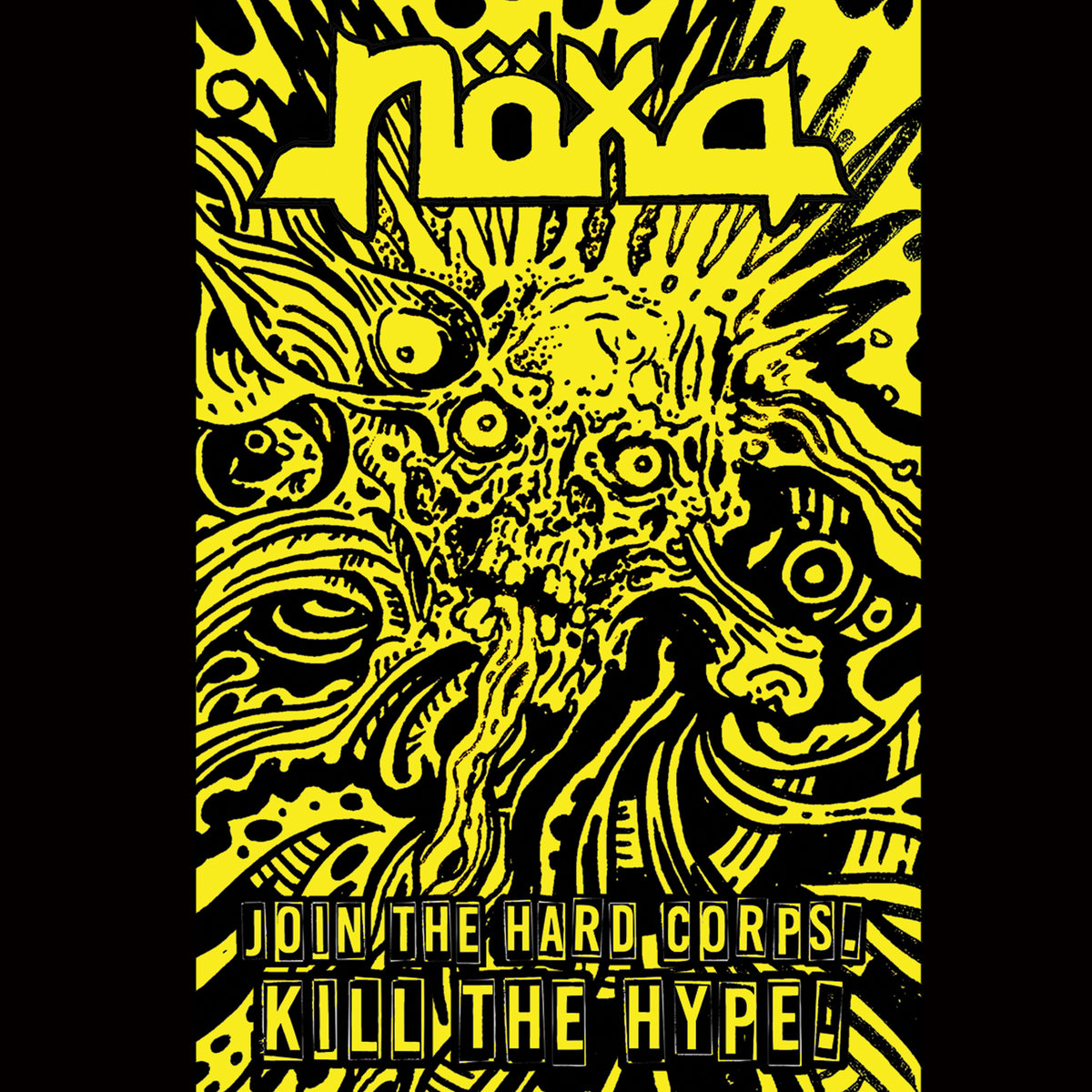 Join the Hard Corps. Kill the Hype | Noxa