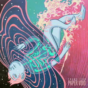 Paper Void — Transition