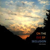 On the Eve of Seclusion Cover Art