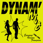 DYNAM'HIT - Europop Version française - 1990/1995