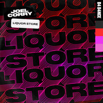 Joel Corry — Liquor Store (Extended Mix)