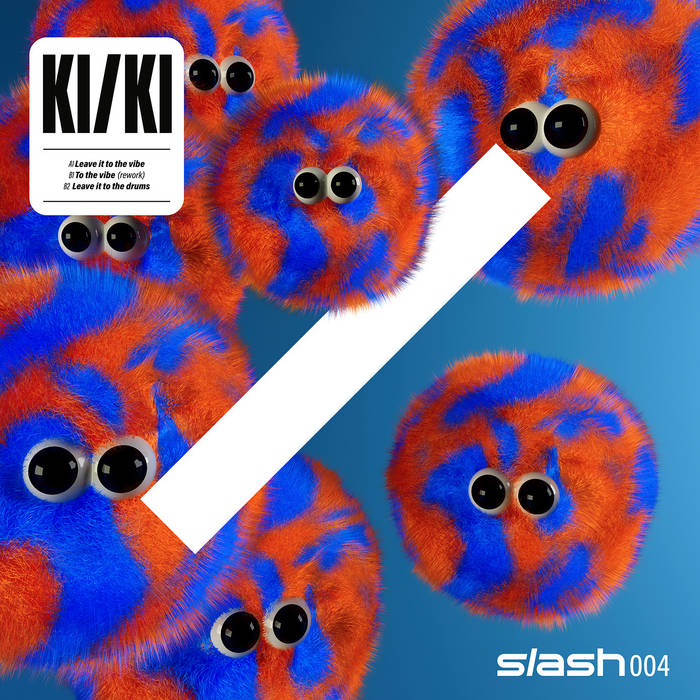 slash 004 - Leave it to the vibe | KI/KI | slash