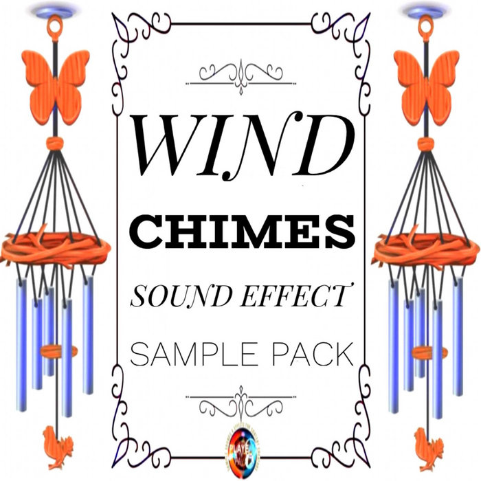 Wind Chimes Sound Effect Sample Pack Played N Faved