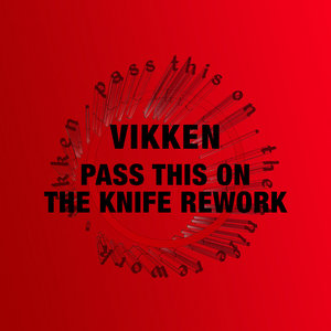 Pass This On (The Knife Rework) cover