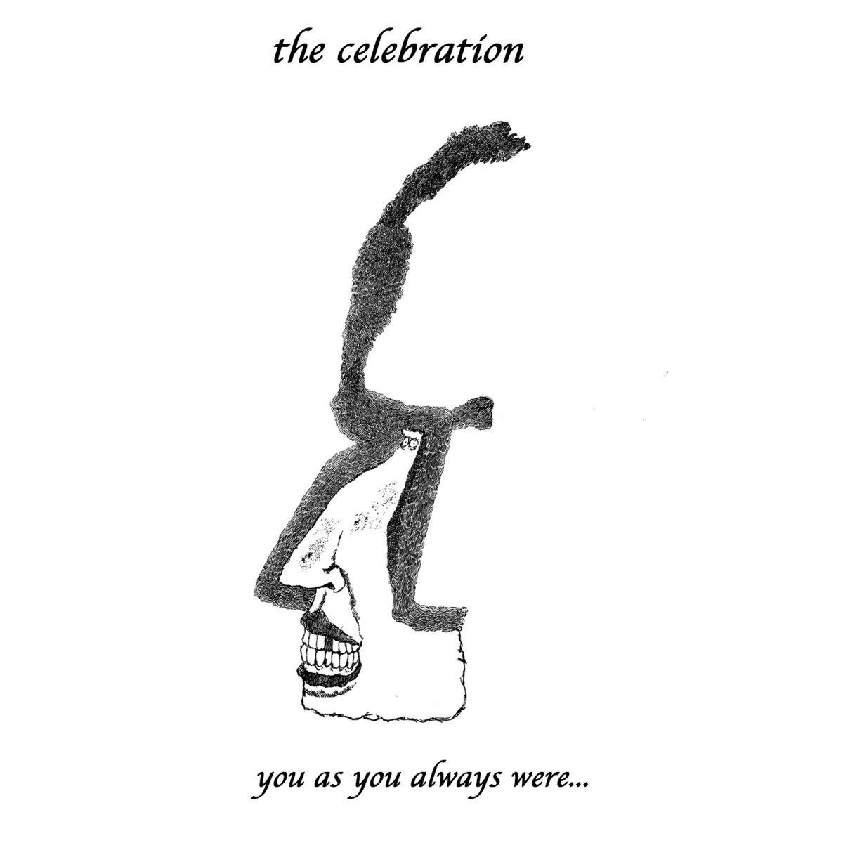 you-as-you-always-were-the-celebration