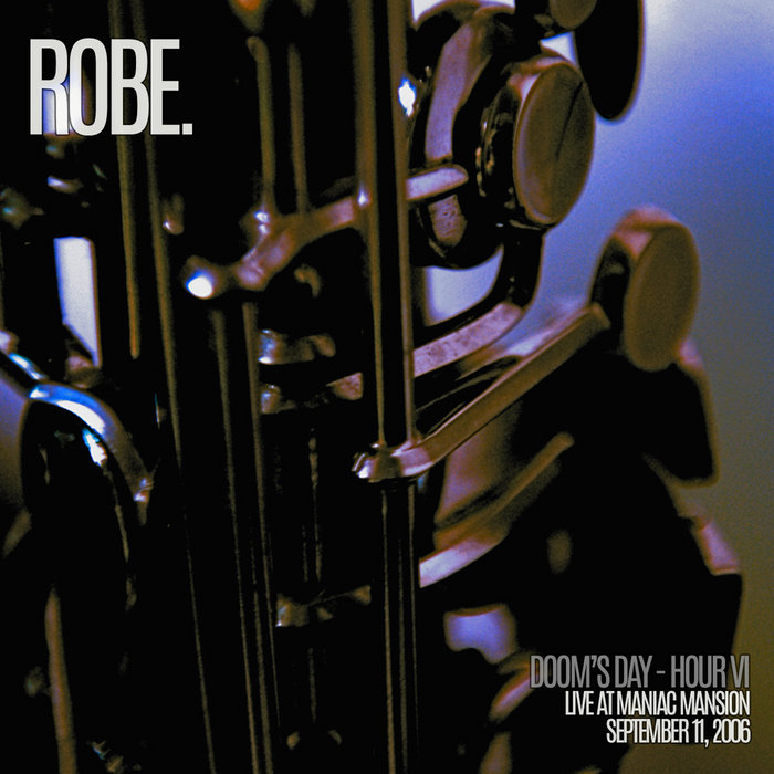 Doom's Day (Hour VI - Live) [2024 Remaster] | Robe.