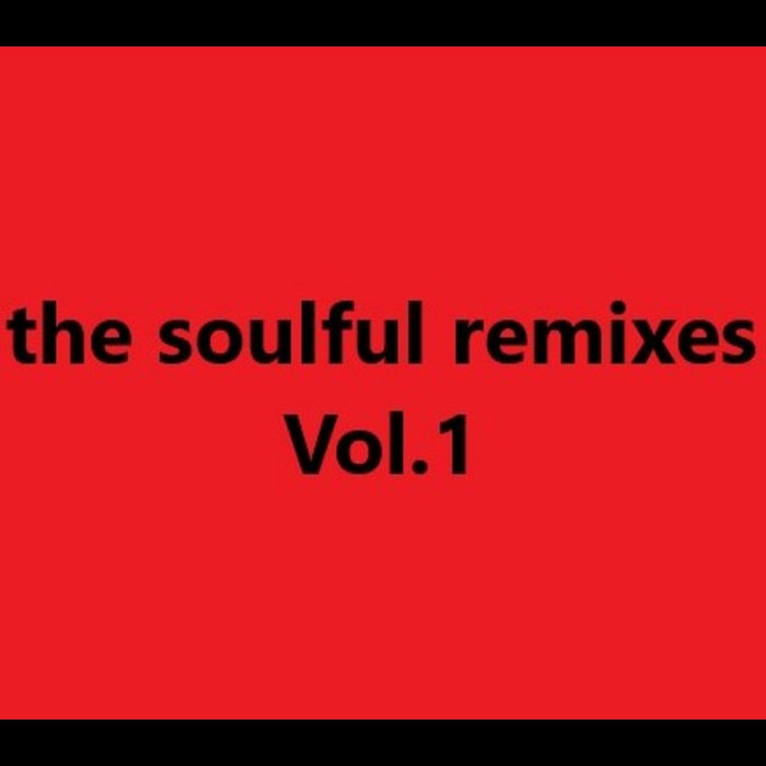 the soulful remixes vol.1 BLACK is BLACK