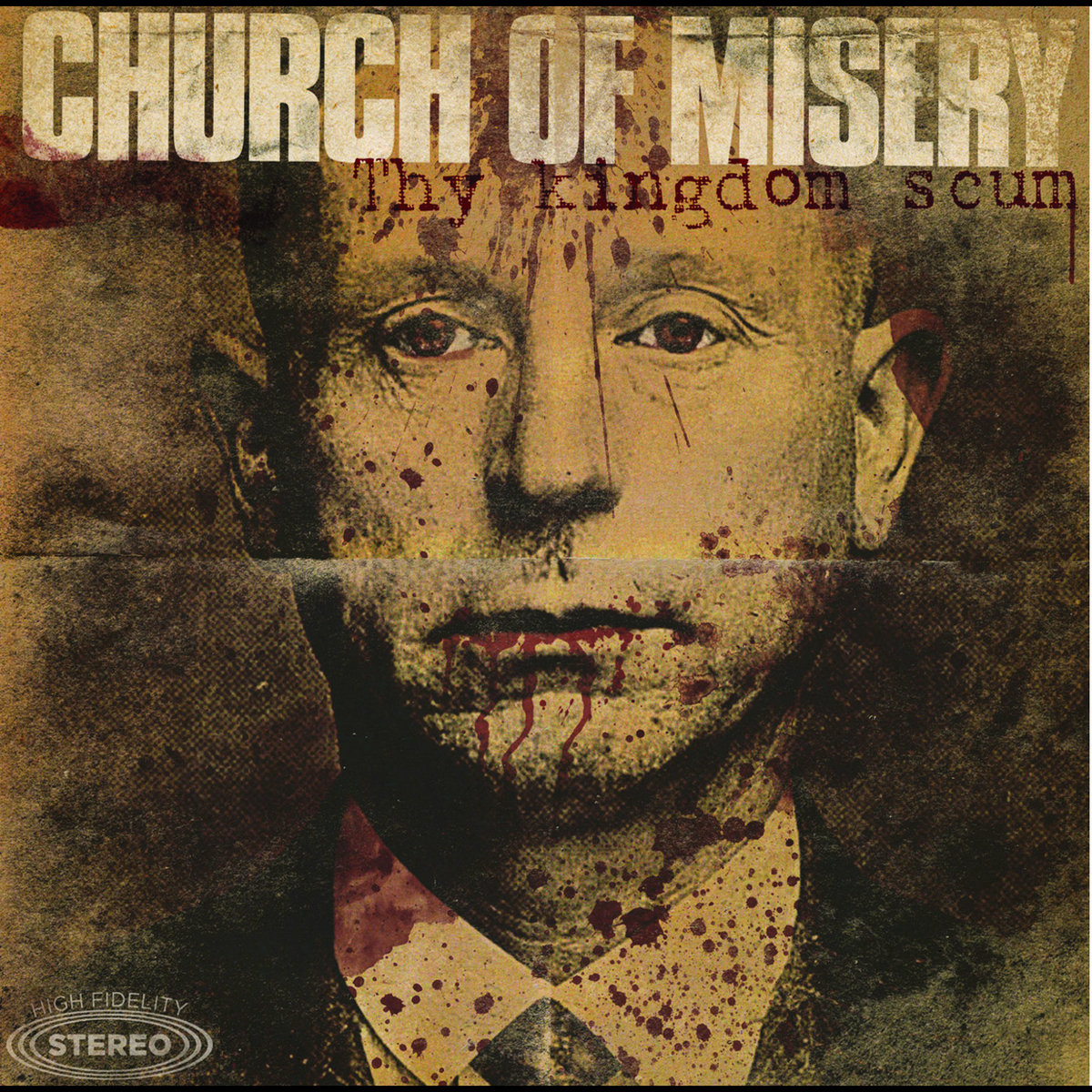 Thy Kingdom Scum | Church Of Misery