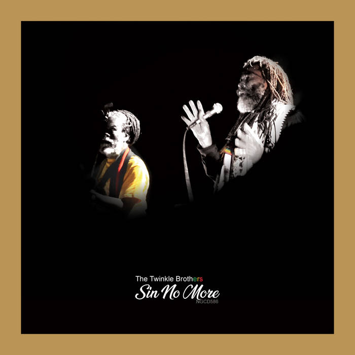 THE TWINKLE BROTHERS - SIN NO MORE | THE TWINKLE BROTHERS