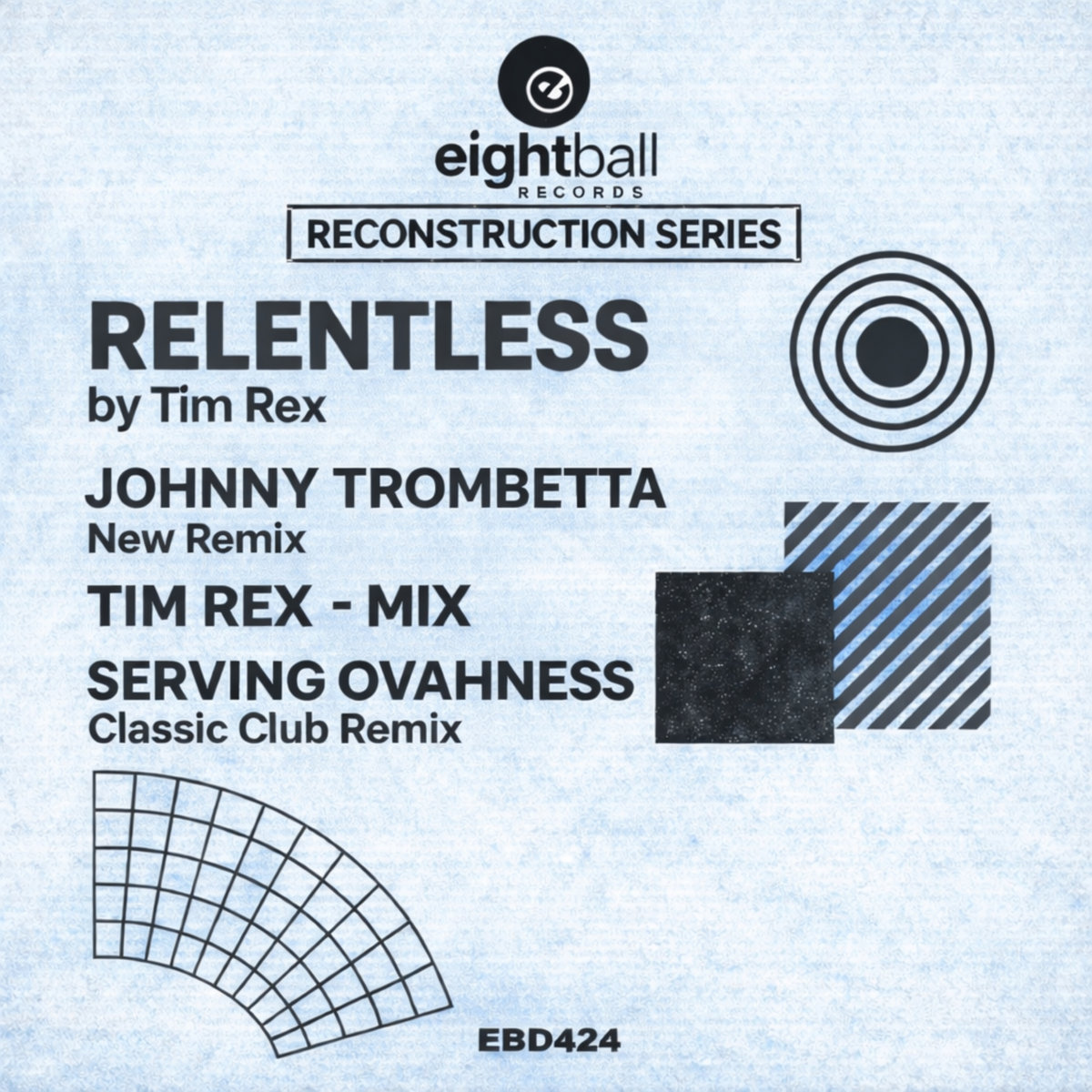 Relentless - Reconstruction Series | Tim Rex | Eightball Records