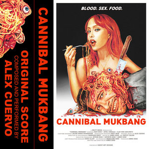 Espectrostatic — Cannibal Mukbang (Original Score)Alex Cuervo
