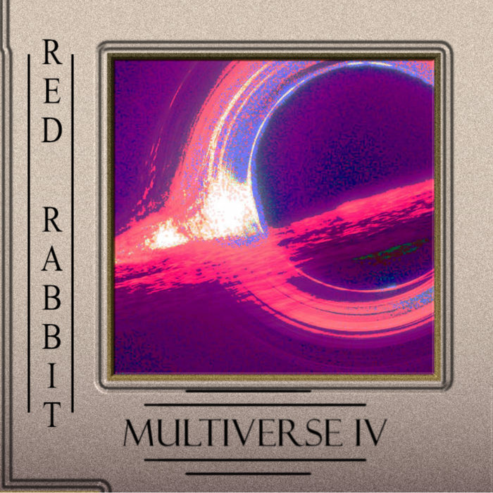 Multiverse IV | Red Rabbit
