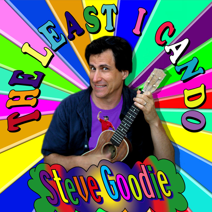 The Least I Can Do Steve Goodie