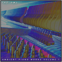 #28 - Ambient Piano Works Volume 1 cover art