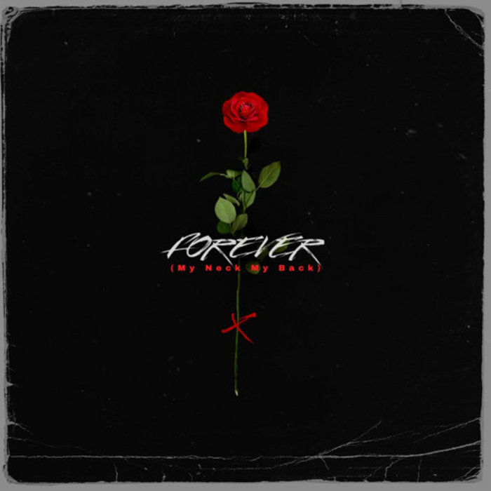 Forever (My Neck My Back) 2.0 by Tricks cover art