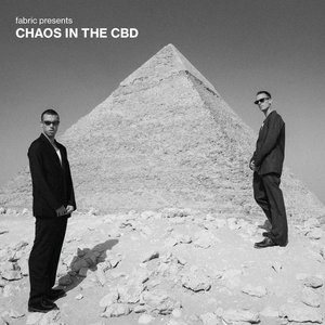 fabric presents Chaos In The CBD cover