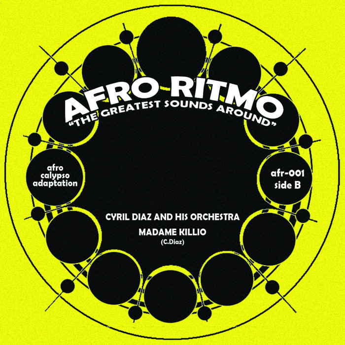 Cyril Diaz and his Orchestra - Madame Killio | Afro Ritmo Records