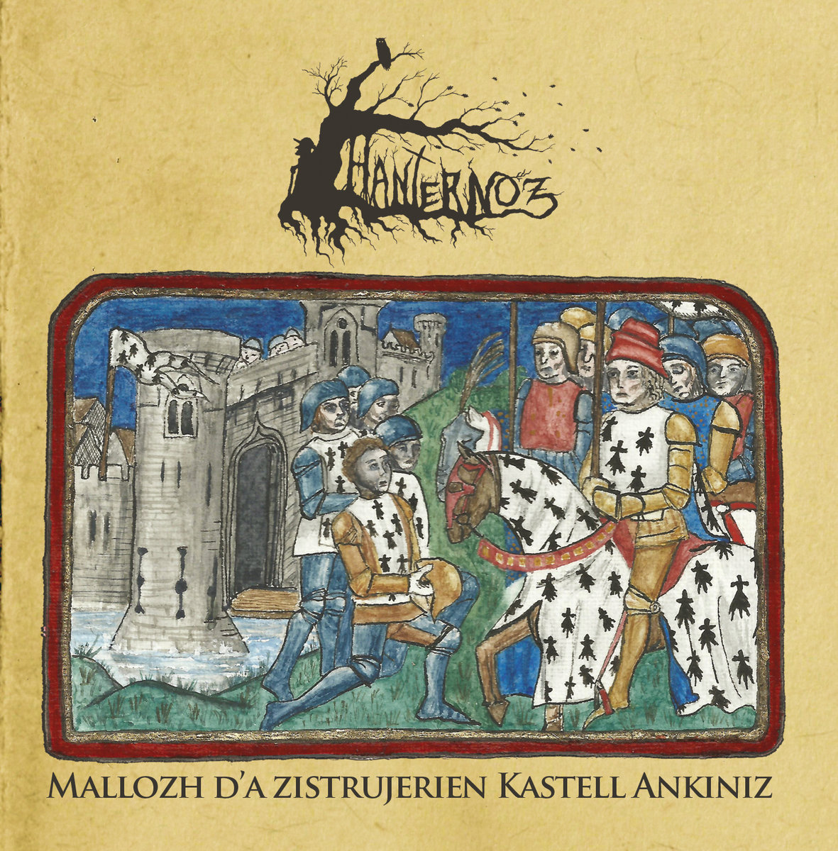 Mallozh d'Ar Zistrujerien Kastell Ankiniz | Hanternoz