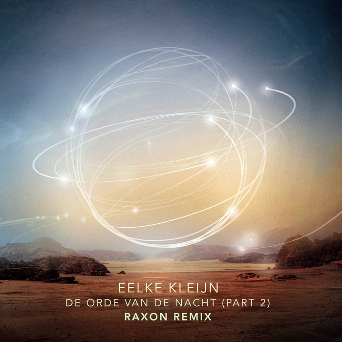 Reste Raxon Remix De Orde Van De Nacht (Part 2) (Raxon Remix) | Eelke Kleijn
