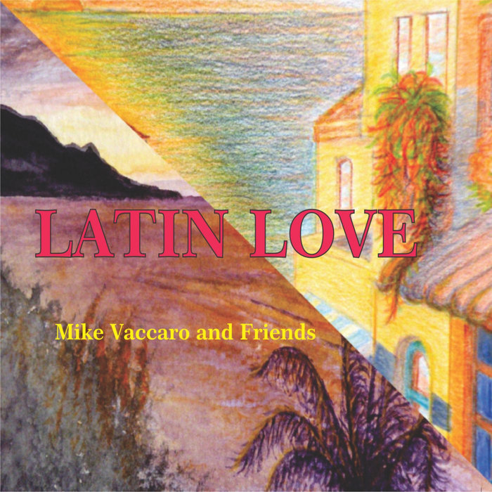Latin Love Mike Vaccaro