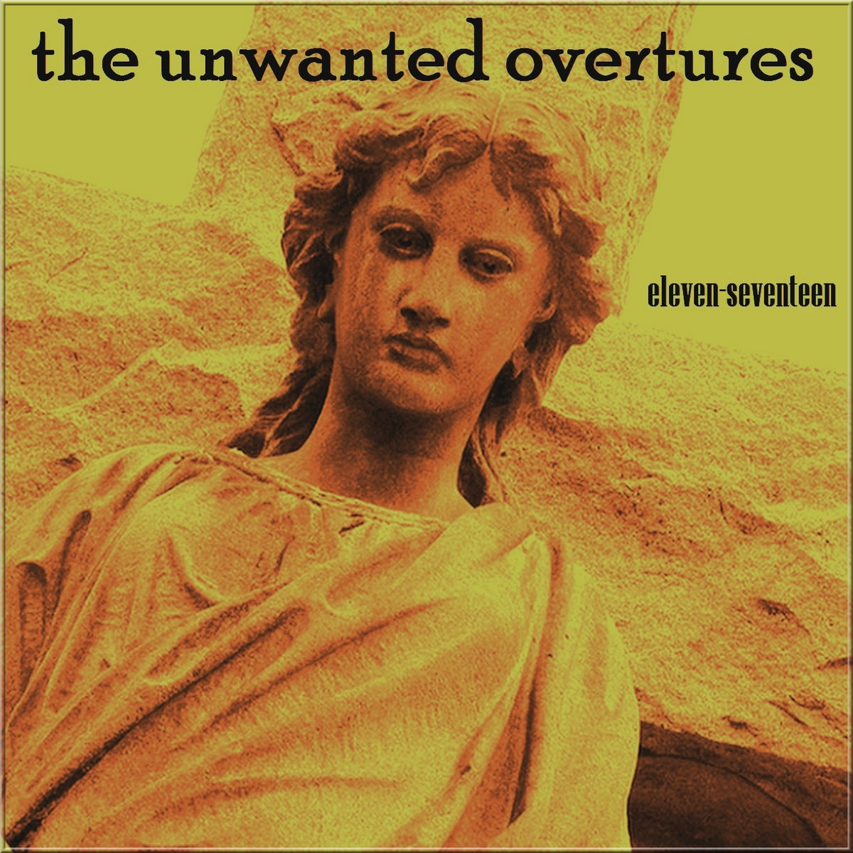 Eleven seventeen The Unwanted Overtures eleven-seventeen-the-unwanted-overtures