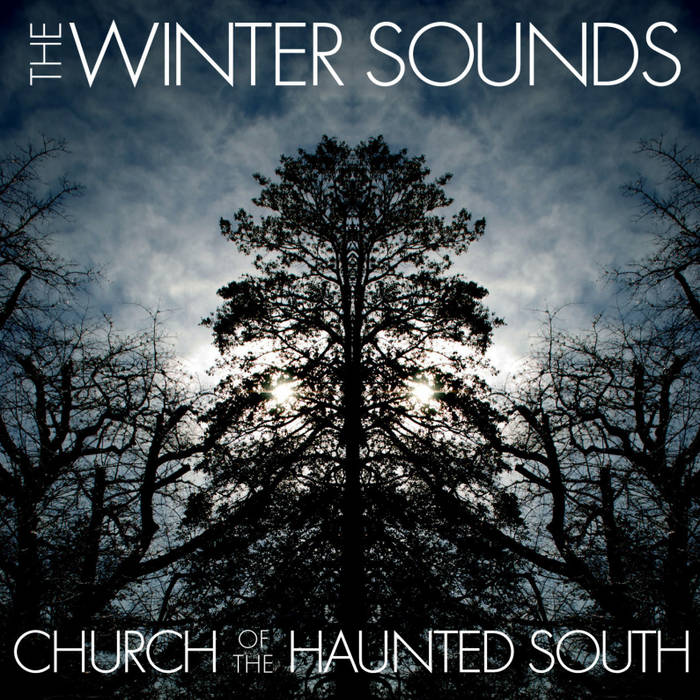 Church Of The Haunted South | The Winter Sounds