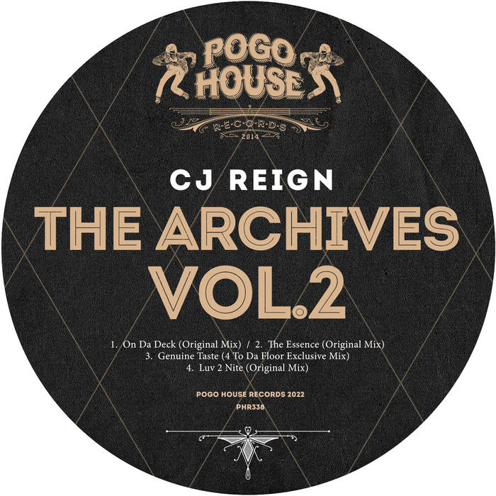 CJ REIGN - The Archives Vol. 2 [PHR338] | Pogo House Records