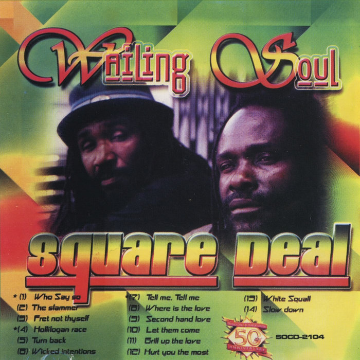Square Deal | The Wailing Souls