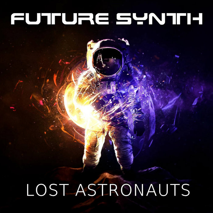 Lost Astronauts | Future Synth