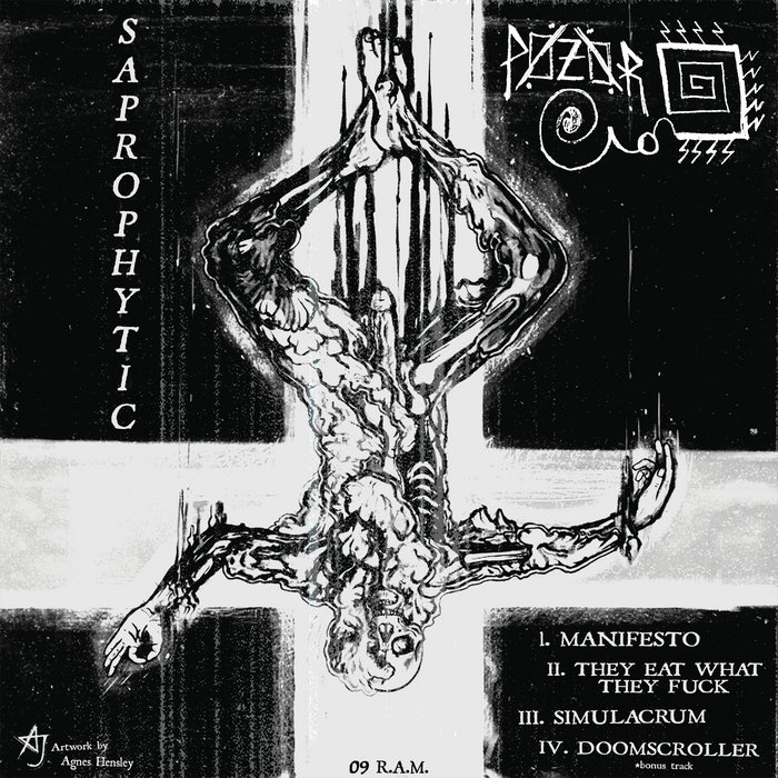 Saprophytic | PØZØR | R.A.M. PROPAGANDA