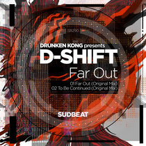D-SHIFT — Far Out