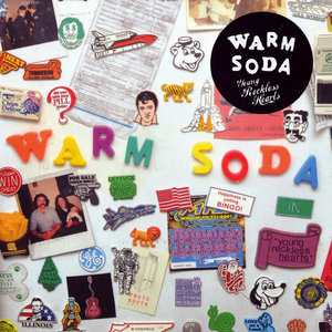 Warm Soda — Young Reckless Hearts
