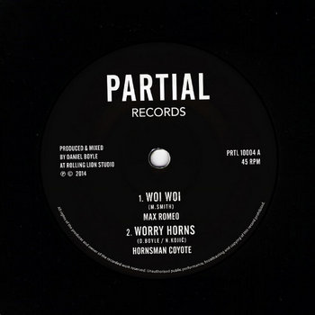 Woi Woi / Worry Horns / Worry In Dub | Max Romeo, Hornsman