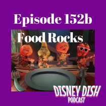 Episode 152b: The Story of Food Rocks cover art
