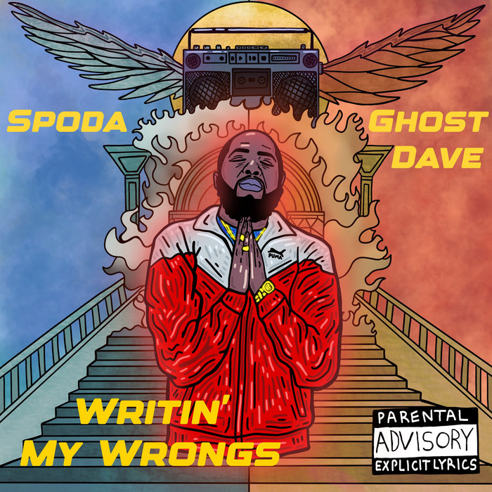 Spoda Writin' My Wrongs | Spoda x Ghost Dave | DITCD.COM