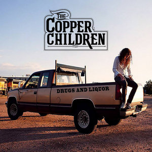 The Copper Children — Drugs & Liquor