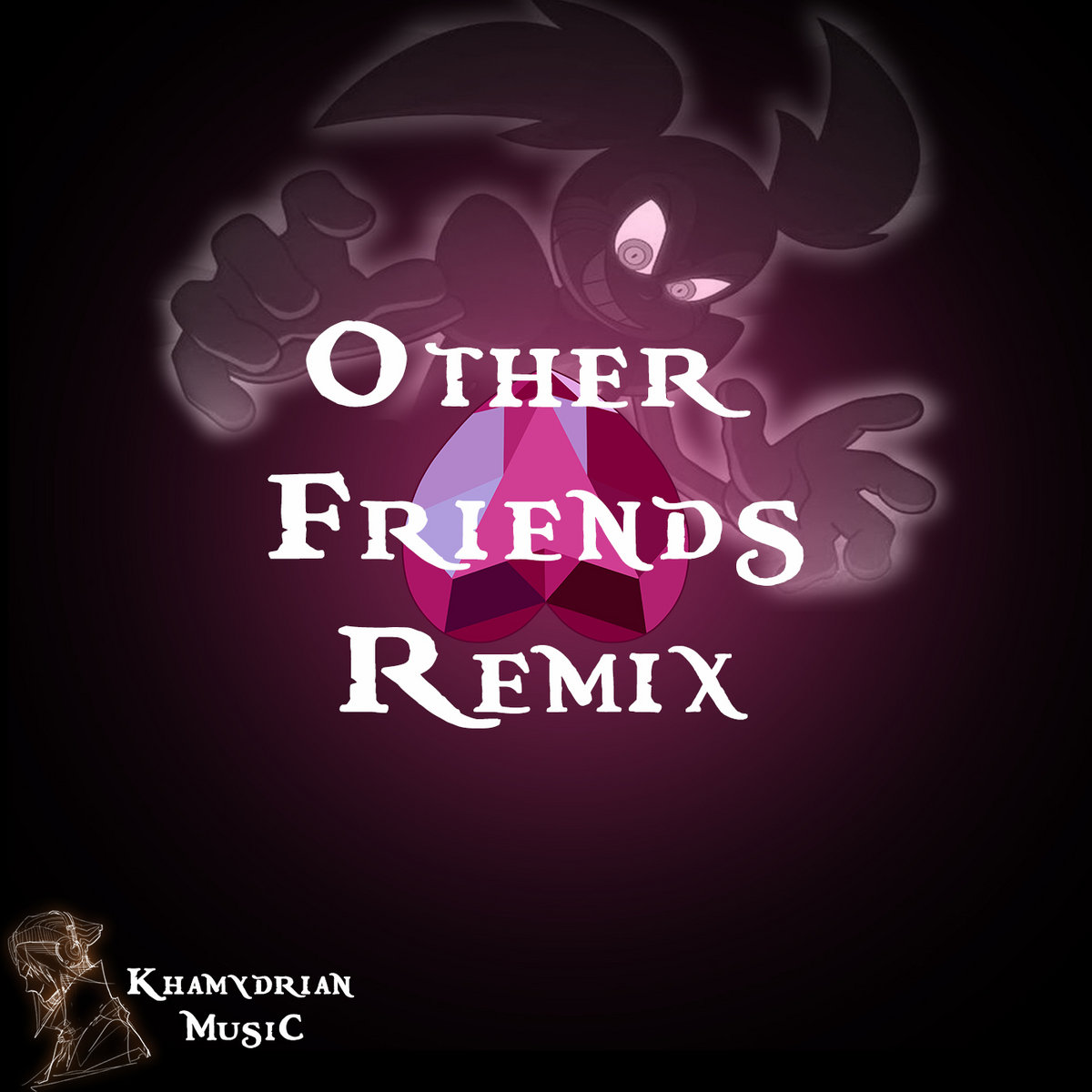 Other Friends Remix Khamydrian カミドリアン