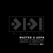 Maztek x Aeph - The Dirt / Trajectory (Warpath LP sampler Pt.1) cover art