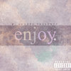 ENJoY (Emotions Never Justified Our Youth) Cover Art