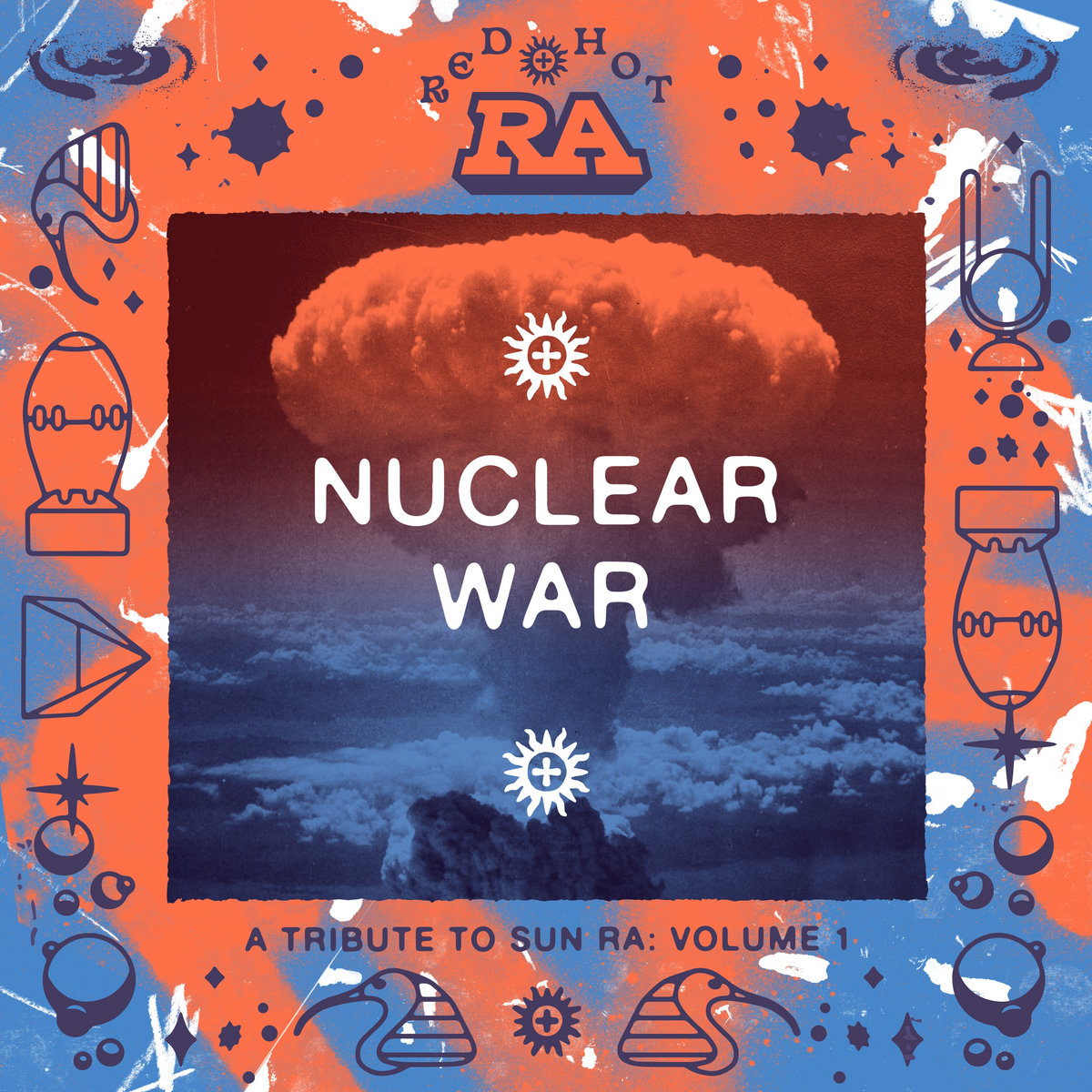 Red Hot & Ra - Nuclear War : The Remixes | Red Hot Org