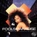 Meli'sa Morgan - Fools Paradise ( The DJ Boutique Paradise Re-Edit)